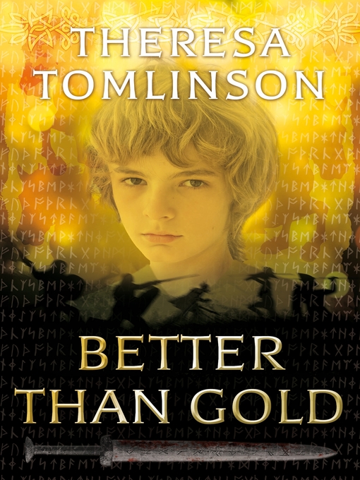 Title details for Better than Gold by Theresa Tomlinson - Available